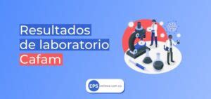 resultados famisanar cafam|Resultados Laboratorio Famisanar 2022